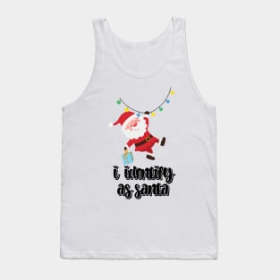 I Identify As Santa Funny Christmas Pajamas For Dad X Mas Tank Top